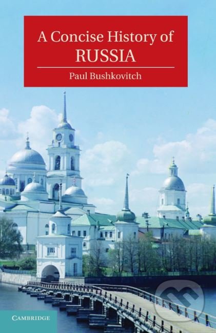 Levně A Concise History of Russia - Paul Bushkovitch - kniha z kategorie História