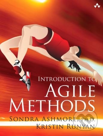 Kniha: Introduction to Agile Methods (Sondra Ashmore a Kristin Runyan)