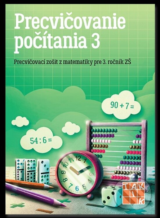 Kniha: Precvičovanie počítania 3 (Autorský kolektív). Taktik, 2019
