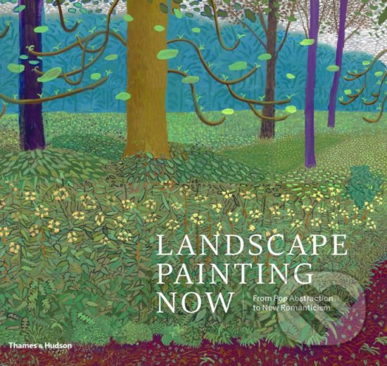 Kniha: Landscape Painting Now (Barry Schwabsky)