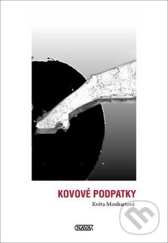 Levně Kovové podpatky - Květa Monhartová - kniha z kategorie Poézia