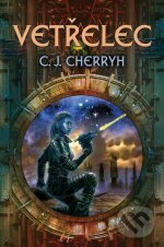Kniha: Vetřelec (Cherryh Carolyn Janice). Triton, 2005