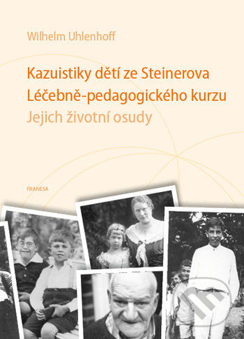 Levně Kazuistiky dětí ze Steinerova / Léčebně-pedagogického kurzu - kniha z kategorie Špeciálna pedagogika