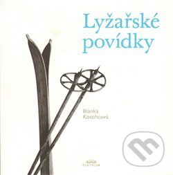 Levně Lyžařské povídky - Blanka Kostřicová - kniha z kategorie Beletria