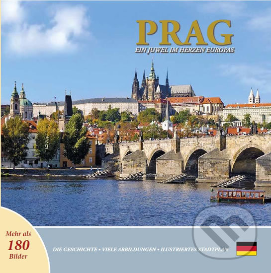 Levně Prag - Ein Juwel im Herzen Europas - Ivan Henn - kniha z kategorie Miestopisy