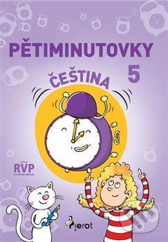 Kniha: Pětiminutovky - Čeština 5. třída (Petr Šulc). Pierot, 2018