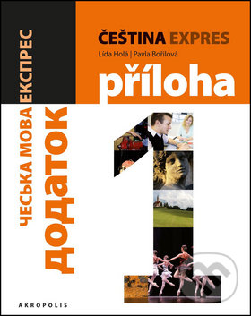 Levně Čeština expres 1 (A1/1) + CD (ukrajinština) - Lída Holá, Pavla Bořilová - kniha z kategorie Jazykové učebnice a slovníky