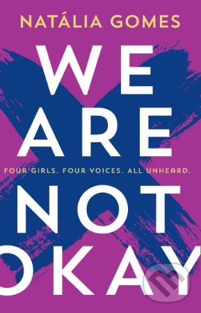 Levně We Are Not Okay - Natália Gomes - kniha z kategorie Beletria