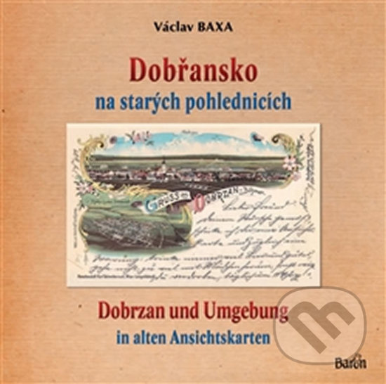 Dobřansko na starých pohlednicích - Václav Baxa