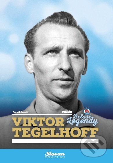 Levně Viktor Tegelhoff - Tomáš Černák - kniha z kategorie Kolektívne športy