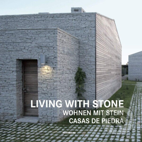 Levně Living with Stone (Wohnen mit Stein, Casas de Piedra) - kniha z kategorie Architektúra