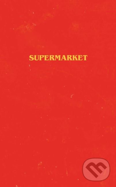 Supermarket - Bobby Hall, Simon & Schuster, 2019