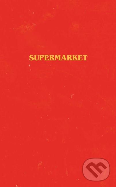 Levně Supermarket - Bobby Hall - kniha z kategorie Thrillery