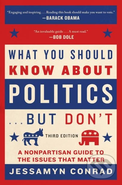 Levně What You Should Know About Politics... But Don't - Jessamyn Conrad - kniha z kategorie Humanitné a spoločenské vedy