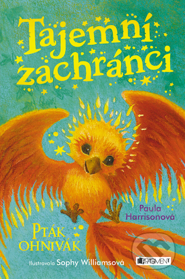 E-kniha: Tajemní zachránci: Pták Ohnivák (Paula Harrison). Nakladatelství Fragment, 2018