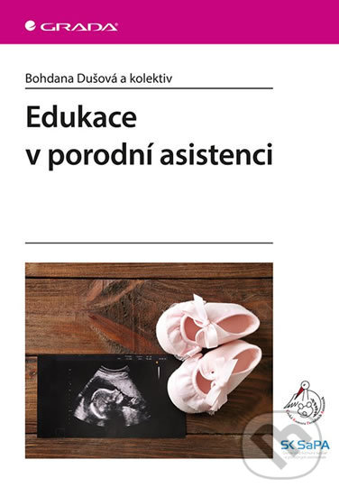 Levně Edukace v porodní asistenci - Bohdana Dušová - kniha z kategorie Medicína