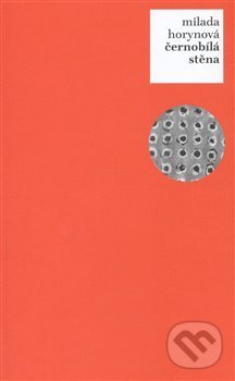 Kniha: Černobílá stěna (Milada Horynová). Pulchra, 2008