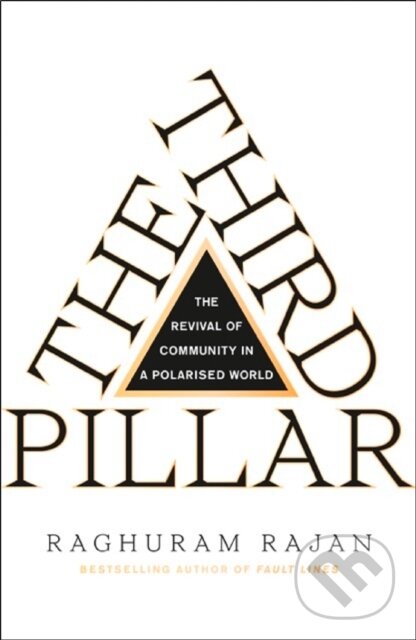 Kniha: The Third Pillar (Raghuram Rajan). HarperCollins, 2019