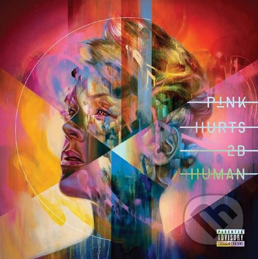 Levně Pink: Hurts 2B Human - Pink
