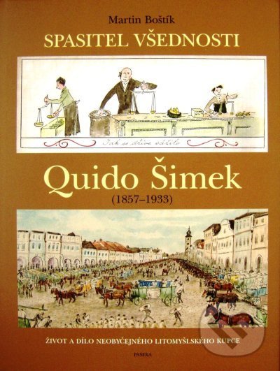 Levně Quido Šimek - Spasitel všednosti - Martin Boštík - kniha z kategorie Maliarstvo a sochárstvo