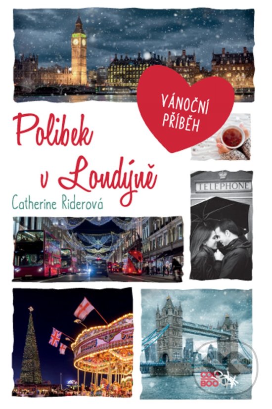 Levně Polibek v Londýně (vánoční příběh) - Catherine Rider - kniha z kategorie Beletria