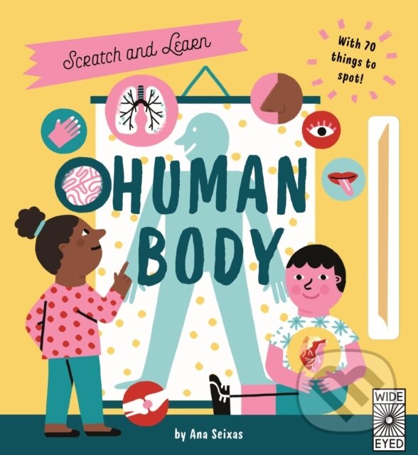 Kniha: Scratch and Learn Human Body (Katy Flint). Wide Eyed, 2019