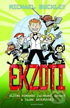 Levně EKZOTI (Elitní Komando Záchrany, Obrany a Tajné Intervence) - kniha z kategorie Sci-fi