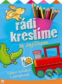 Kniha: Rádi kreslíme se zajíčkem (Aksjomat)