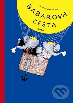 Levně Babarova cesta - Jean de Brunhoff - kniha z kategorie Beletria