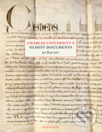 Levně Charles University’s Oldest Documents - Jan Royt (editor) - kniha z kategorie História