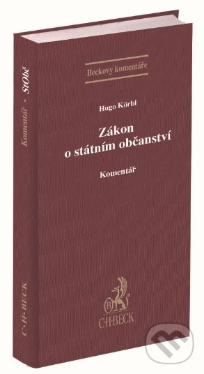 Levně Zákon o státním občanství (Komentář) - Hugo Körbl - kniha z kategorie Medzinárodné právo