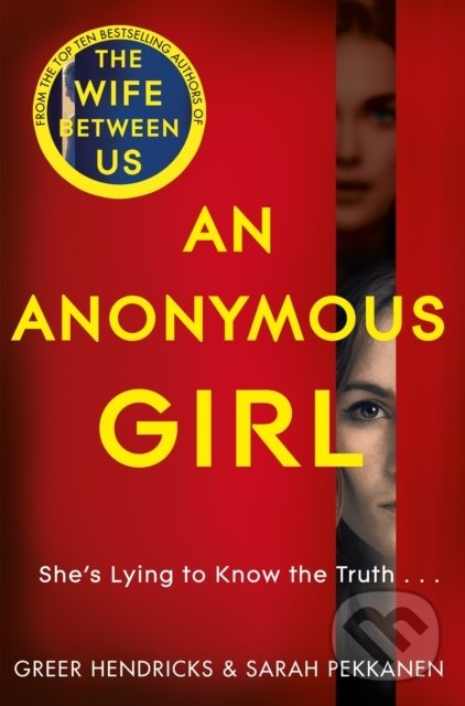 An Anonymous Girl - Greer Hendricks, Sarah Pekkanen, MacMillan, 2019