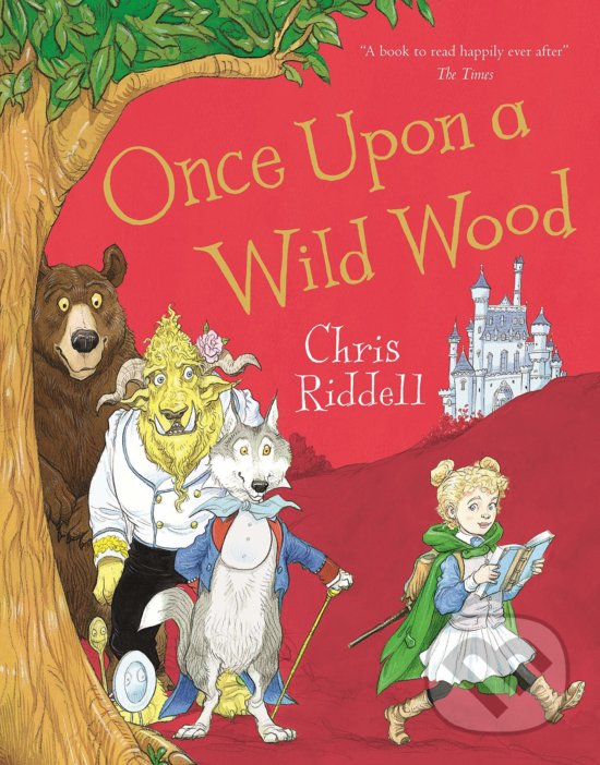 Levně Once Upon a Wild Wood - Chris Riddell - kniha z kategorie Rozprávky