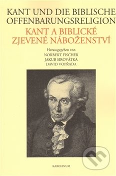 Levně Kant und die biblische Offenbarungsreligion / Kant a biblické zjevené náboženství - kniha z kategorie Filozofia