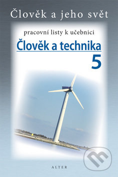 Levně Člověk a technika 5 pracovní listy k učebnici - kniha z kategorie 2. stupeň