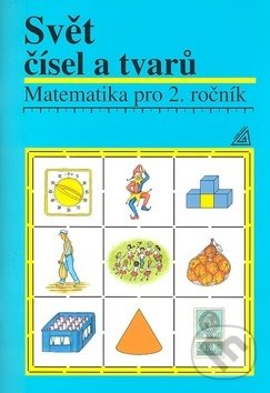 Levně Svět čísel a tvarů (Matematika pro 2.ročník) - Alena Hošpesová - kniha z kategorie 2. stupeň