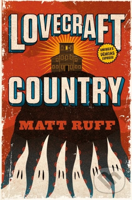 Levně Lovecraft Country - Matt Ruff