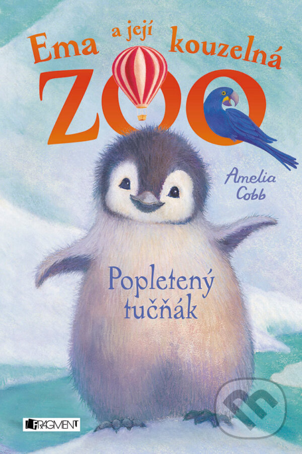 Ema a její kouzelná ZOO: Popletený tučňák - Amelia Cobb, Sophy Williams (ilustrácie), Nakladatelství Fragment, 2018