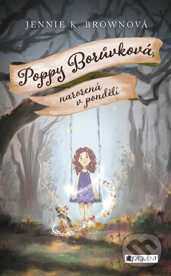E-kniha: Poppy Borůvková, narozená v pondělí (Jennifer K. Brown). Nakladatelství Fragment, 2017