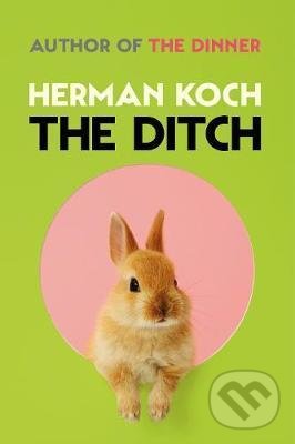 Levně The Ditch - Herman Koch - kniha z kategorie Beletria