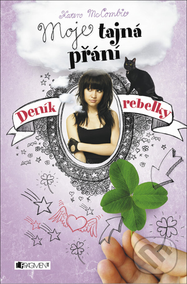 E-kniha: Deník rebelky 4: Moje tajná přání (Karen McCombieová). Nakladatelství Fragment, 2015