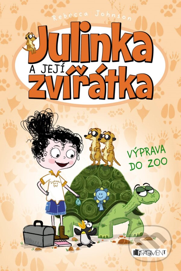 E-kniha: Julinka a její zvířátka: Výprava do ZOO (Rebecca Johnson). Nakladatelství Fragment, 2015