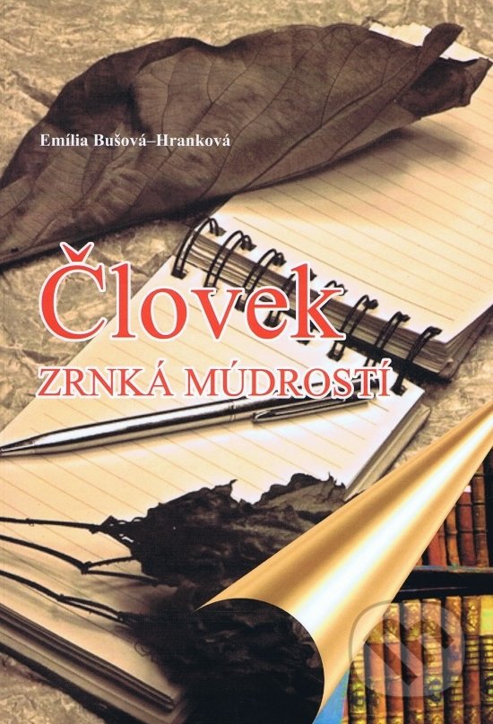 Levně Človek (Zrnká múdrosti) - Emília Bušová-Hranková - kniha z kategorie Fyzická a biologická antropológia