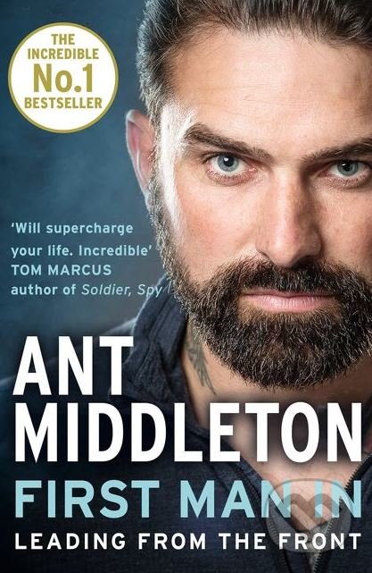 Levně First Man In (Leading from the Front) - Ant Middleton - kniha z kategorie Podnikanie
