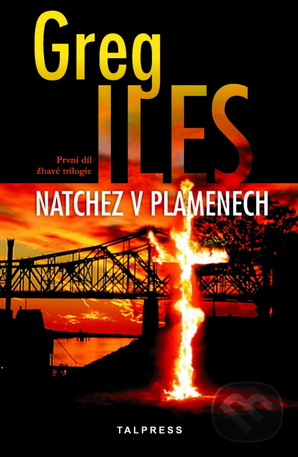 E-kniha: Natchez v plamenech (Greg Iles). Talpress, 2018