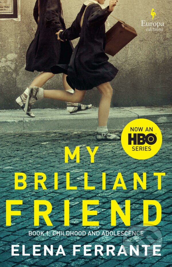 Kniha: My Brilliant Friend (Elena Ferrante). Europa Sobotáles, 2018