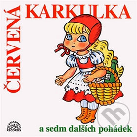 Levně Červená Karkulka a sedm dalších pohádek - Štěpánka Haničincová, Karel Höger, Dana Medřická - audiokniha z kategorie Rozprávky