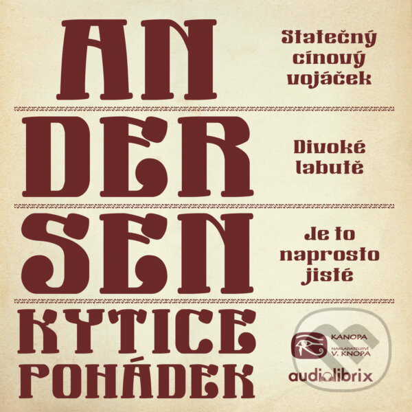 Audiokniha: Kytice pohádek H. C. Andersena 1 (Hans Christian Andersen). Kanopa, 2019