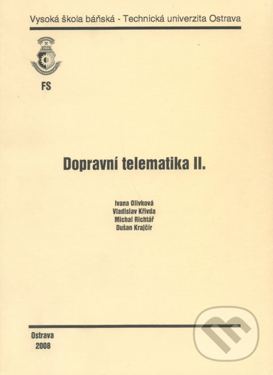 Levně Dopravní telematika II. - Ivana Olivková - kniha z kategorie Vysoké školy