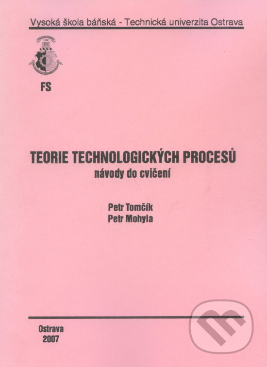 Levně Teorie technologických procesů (návody na cvičení) - kniha z kategorie Vysoké školy